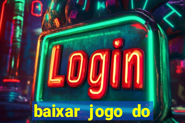 baixar jogo do tigrinho demo